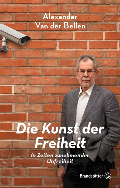 Cover: 9783850339223 | Die Kunst der Freiheit | In Zeiten zunehmender Unfreiheit | Bellen