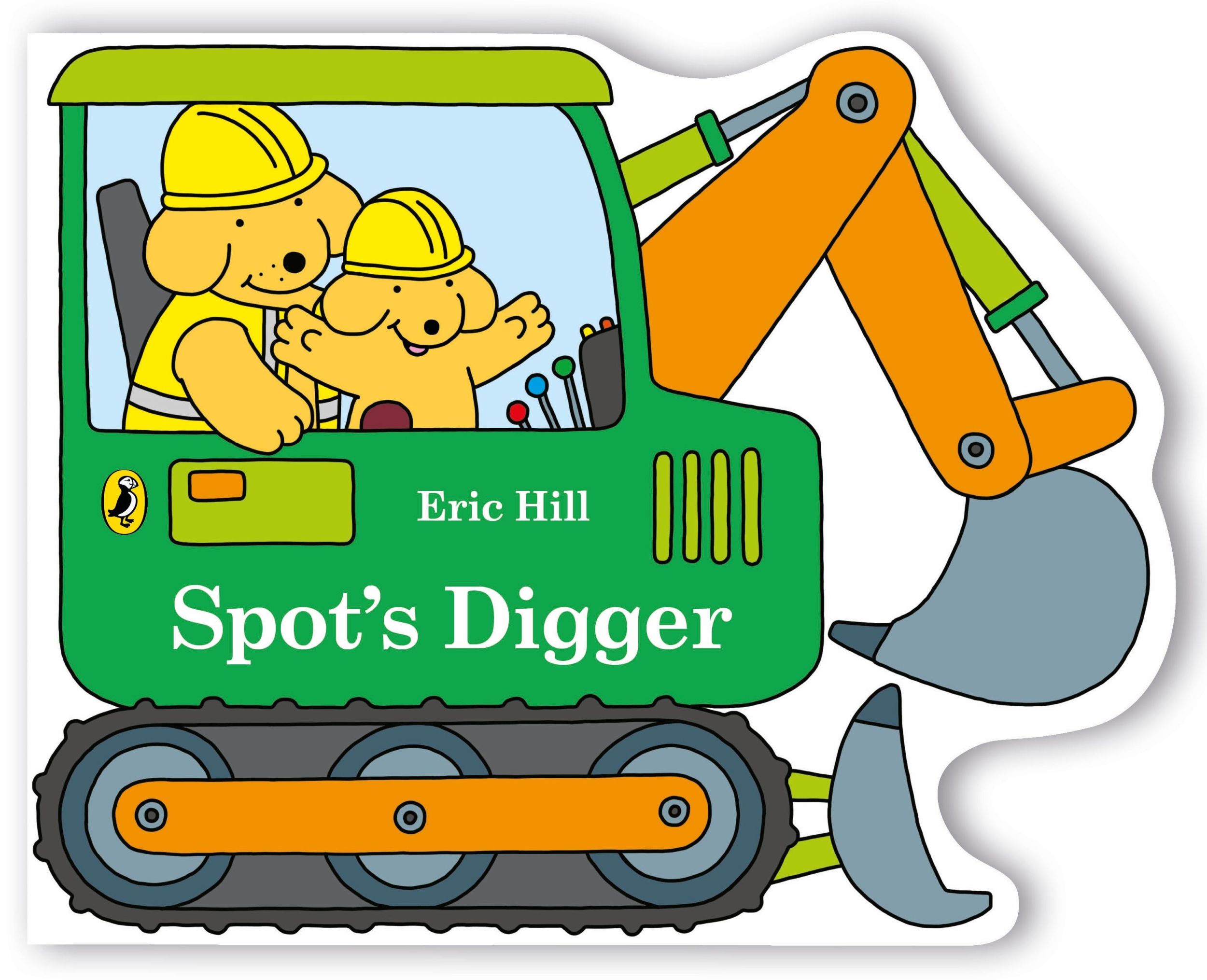 Cover: 9780241668504 | Spot's Digger | Eric Hill | Buch | Englisch | 2024 | EAN 9780241668504