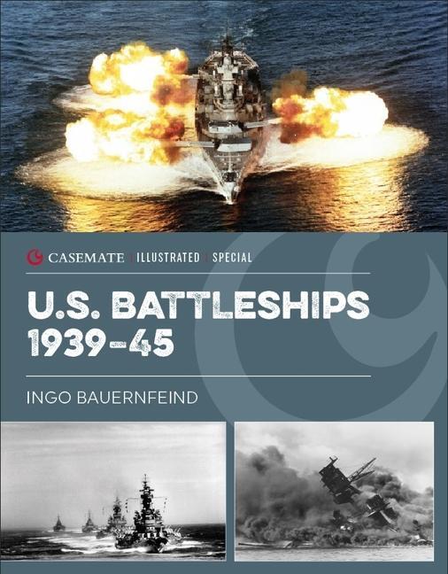 Cover: 9781636242569 | Us Battleships 1941-92 | From Pearl Harbor to Operation Desert Storm