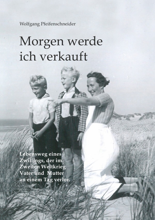 Cover: 9783737518420 | Morgen werde ich verkauft | Wolfgang Pfeifenschneider | Taschenbuch