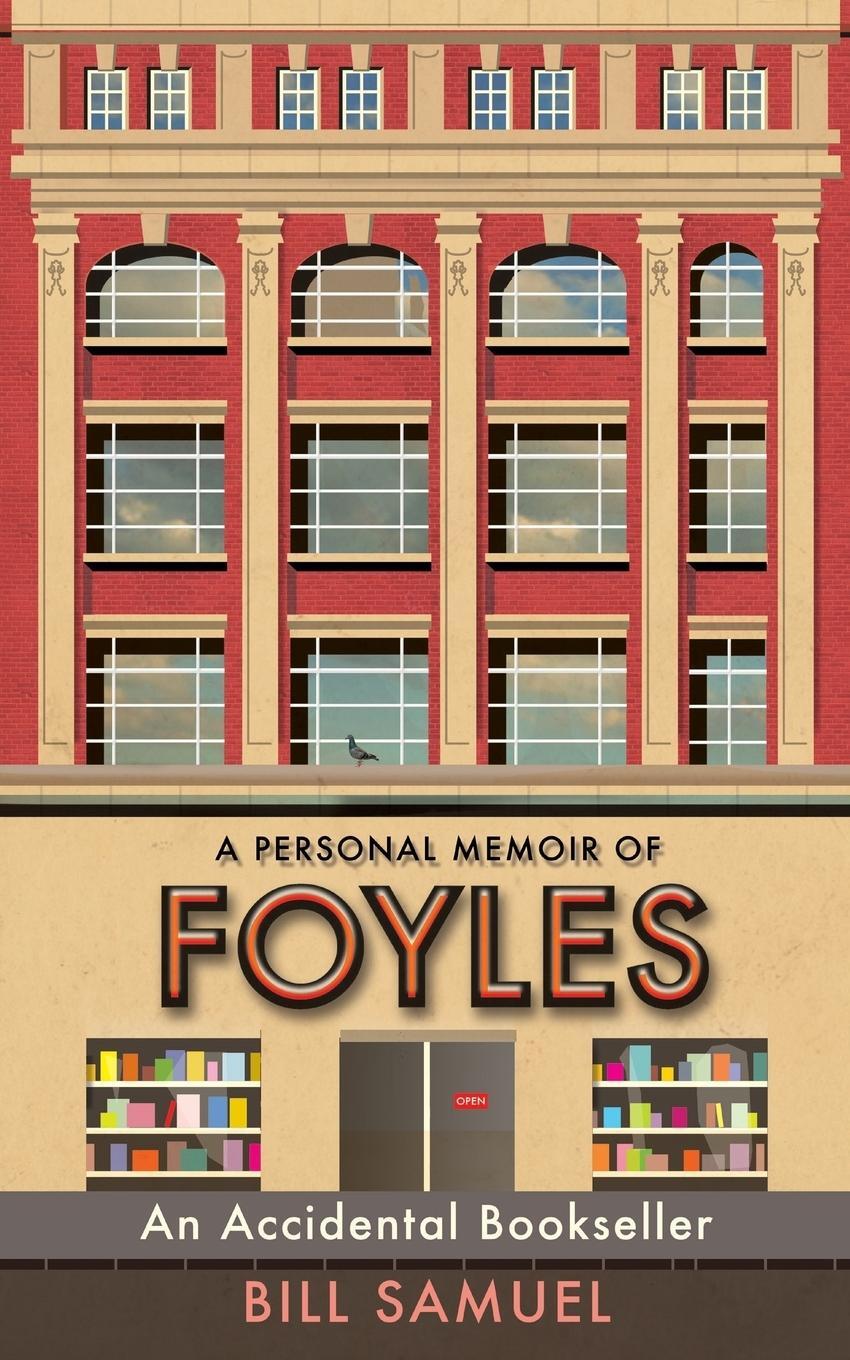 Cover: 9781916078215 | An Accidental Bookseller | A Personal Memoir of Foyles | Bill Samuel