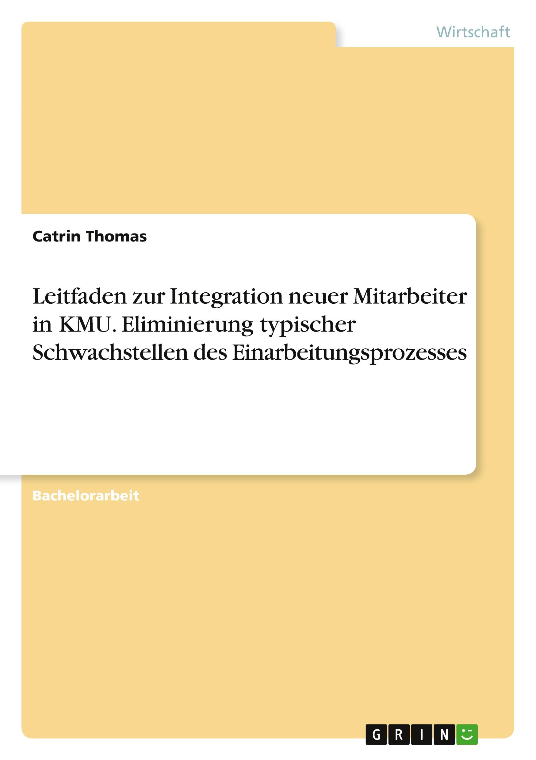 Cover: 9783668043206 | Leitfaden zur Integration neuer Mitarbeiter in KMU. Eliminierung...