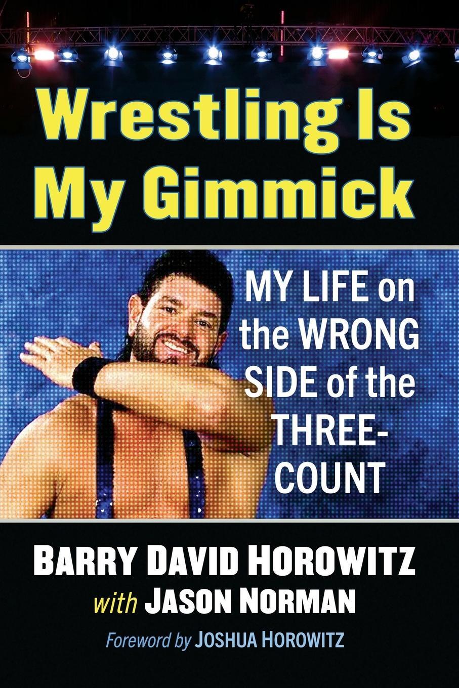 Cover: 9781476696102 | Wrestling Is My Gimmick | My Life on the Wrong Side of the Three-Count