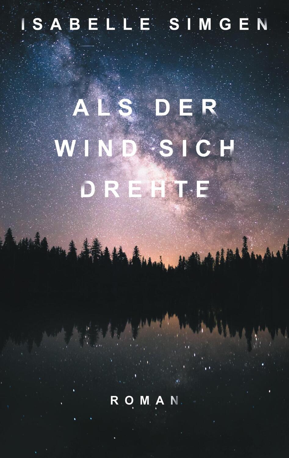 Cover: 9783752643008 | Als der Wind sich drehte | Isabelle Simgen | Taschenbuch