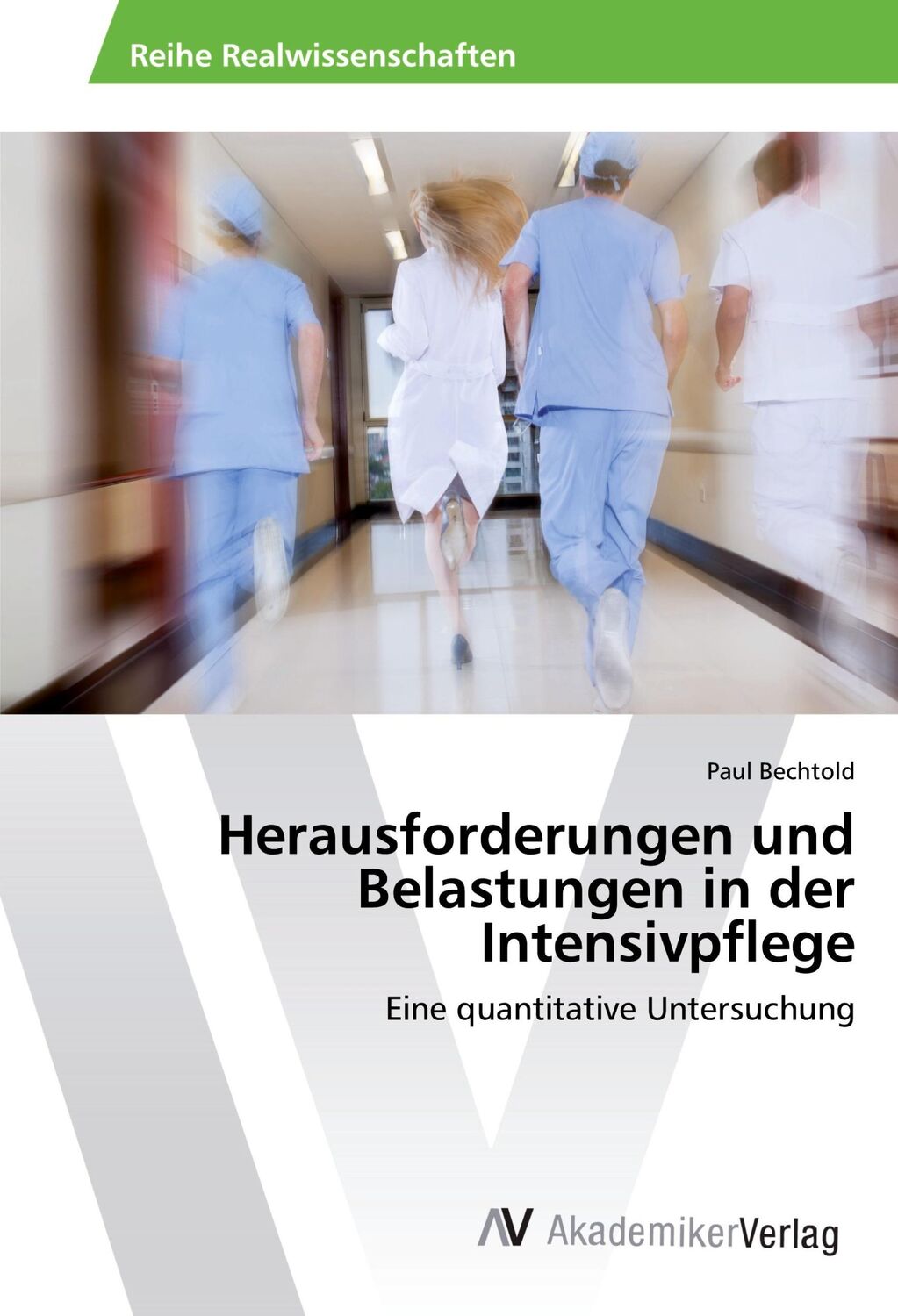 Cover: 9783639872026 | Herausforderungen und Belastungen in der Intensivpflege | Bechtold