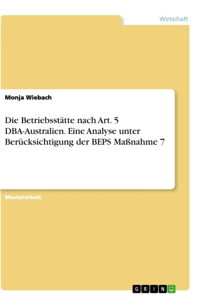 Cover: 9783668637801 | Die Betriebsstätte nach Art. 5 DBA-Australien. Eine Analyse unter...