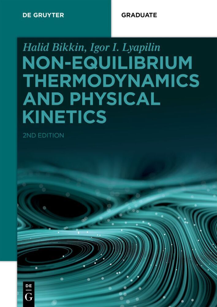 Cover: 9783110727067 | Non-equilibrium Thermodynamics and Physical Kinetics | Bikkin (u. a.)