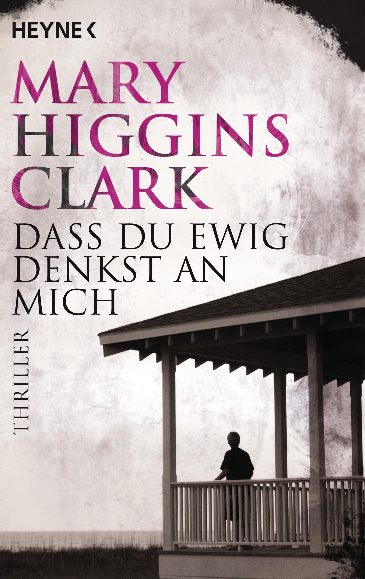 Cover: 9783453075481 | Daß Du ewig denkst an mich | Mary Higgins Clark | Taschenbuch | 304 S.