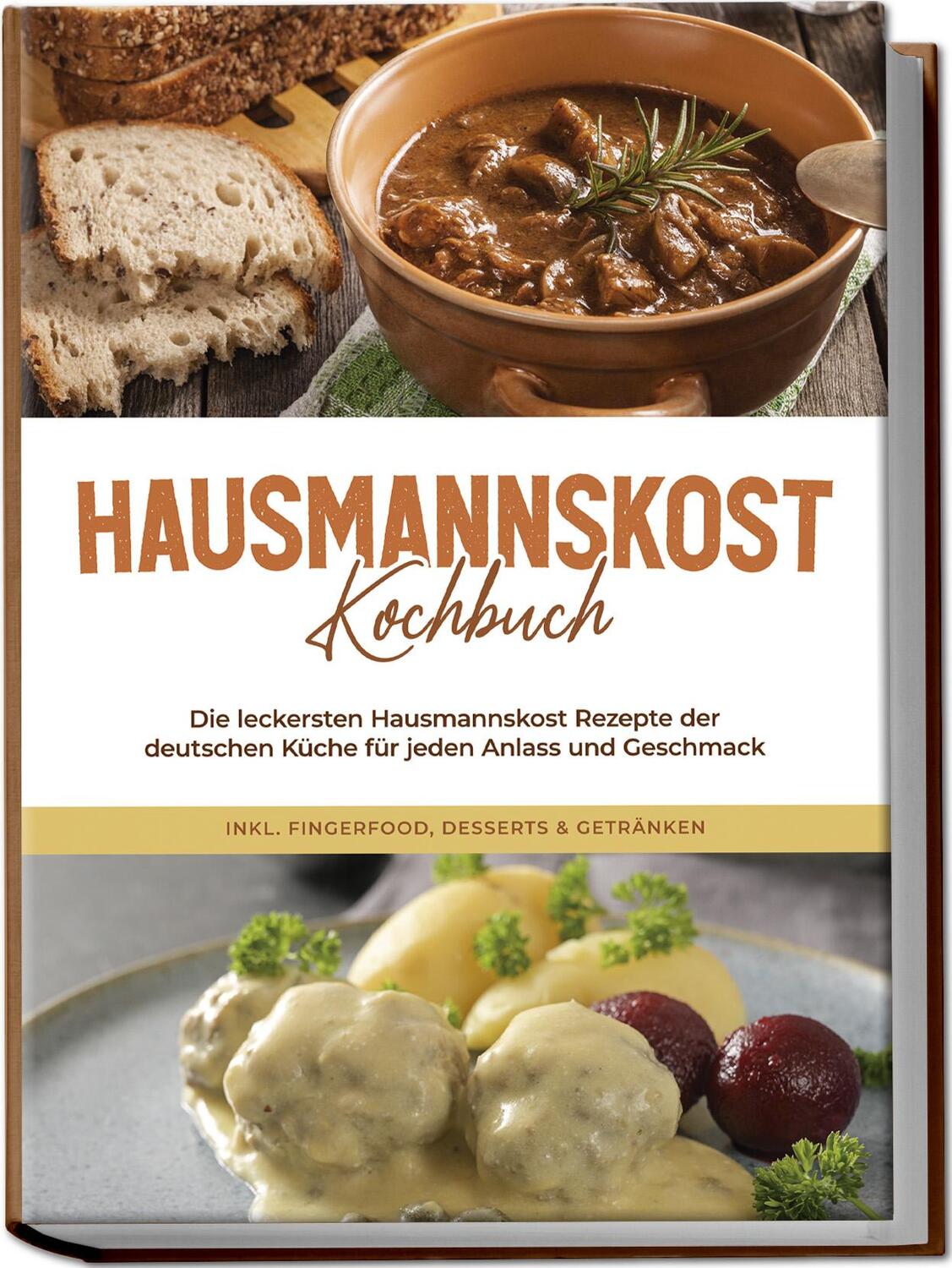 Cover: 9783989100039 | Hausmannskost Kochbuch: Die leckersten Hausmannskost Rezepte der...