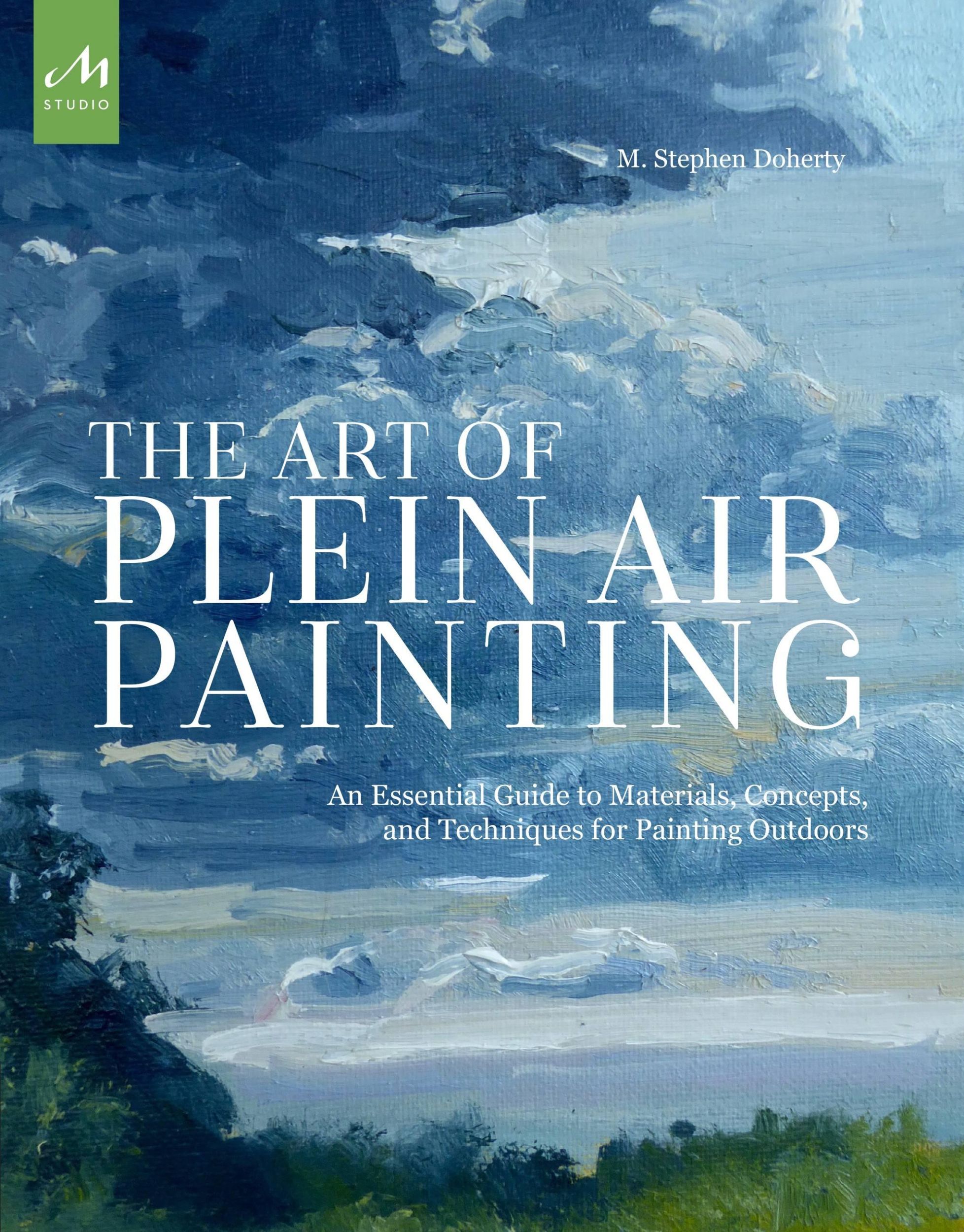 Cover: 9781580934480 | The Art of Plein Air Painting | M Stephen Doherty | Taschenbuch | 2017