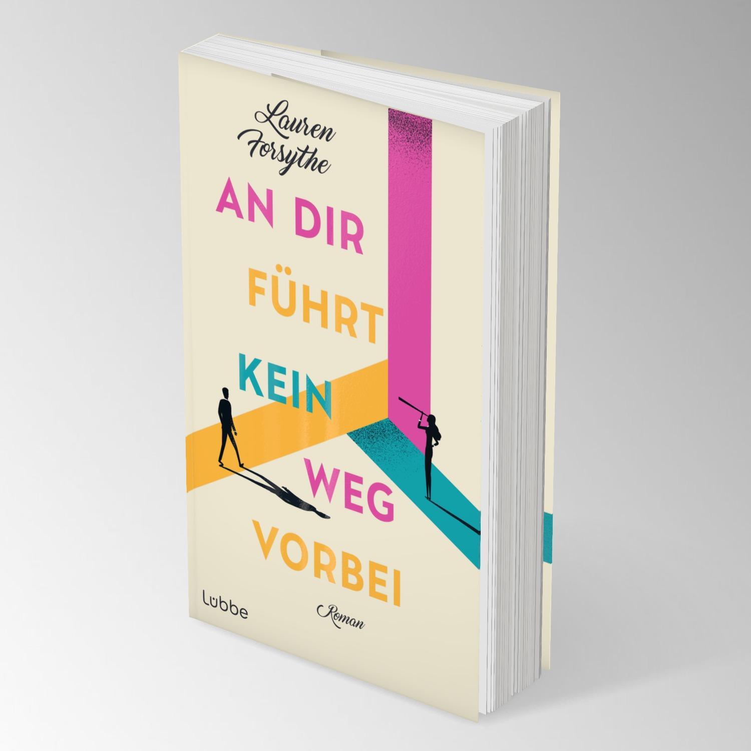 Bild: 9783757700423 | An dir führt kein Weg vorbei | Lauren Forsythe | Taschenbuch | 304 S.