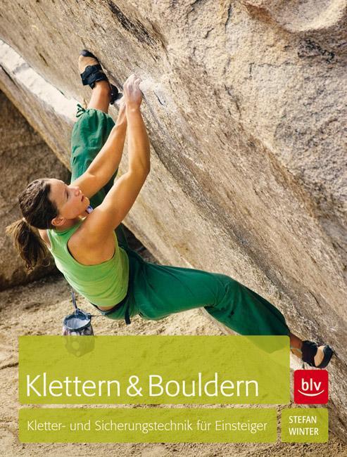 Cover: 9783763360987 | Klettern &amp; Bouldern | Kletter- und Sicherungstechnik für Einsteiger