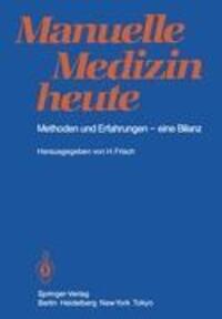 Cover: 9783540150206 | Manuelle Medizin heute | Methoden und Erfahrungen ¿ eine Bilanz | Buch