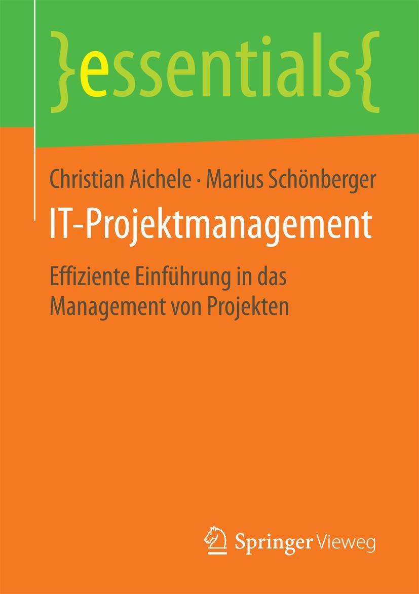 Cover: 9783658083885 | IT-Projektmanagement | Marius Schönberger (u. a.) | Taschenbuch | xii