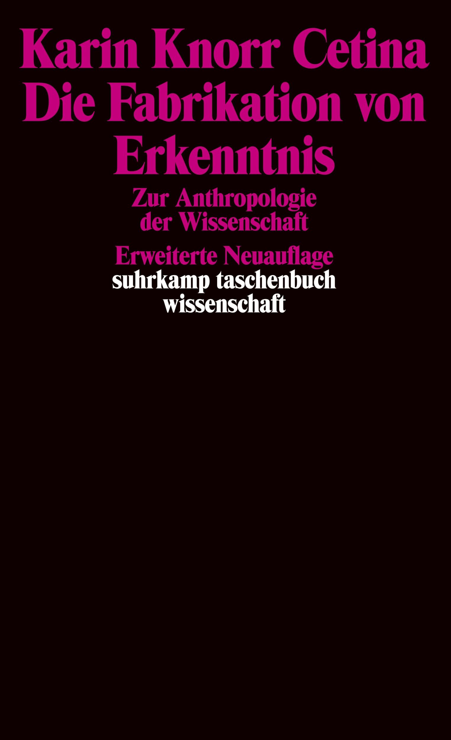 Cover: 9783518285596 | Die Fabrikation von Erkenntnis | Zur Anthropologie der Wissenschaft