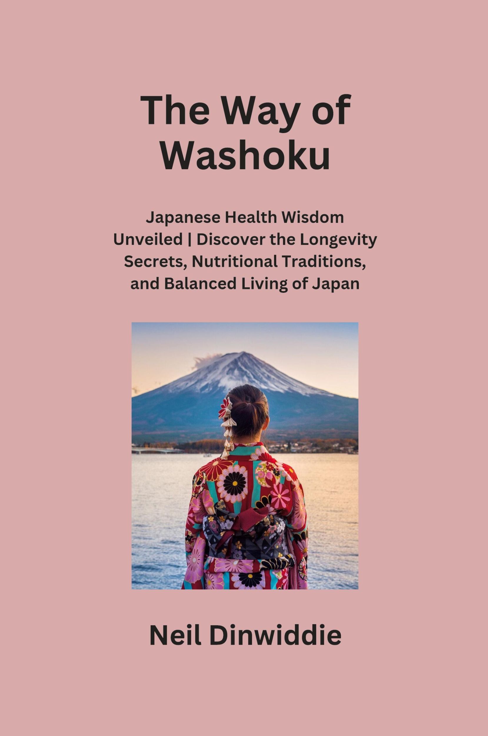 Cover: 9798869113924 | The Way of Washoku | Neil Dinwiddie | Taschenbuch | Englisch | 2024