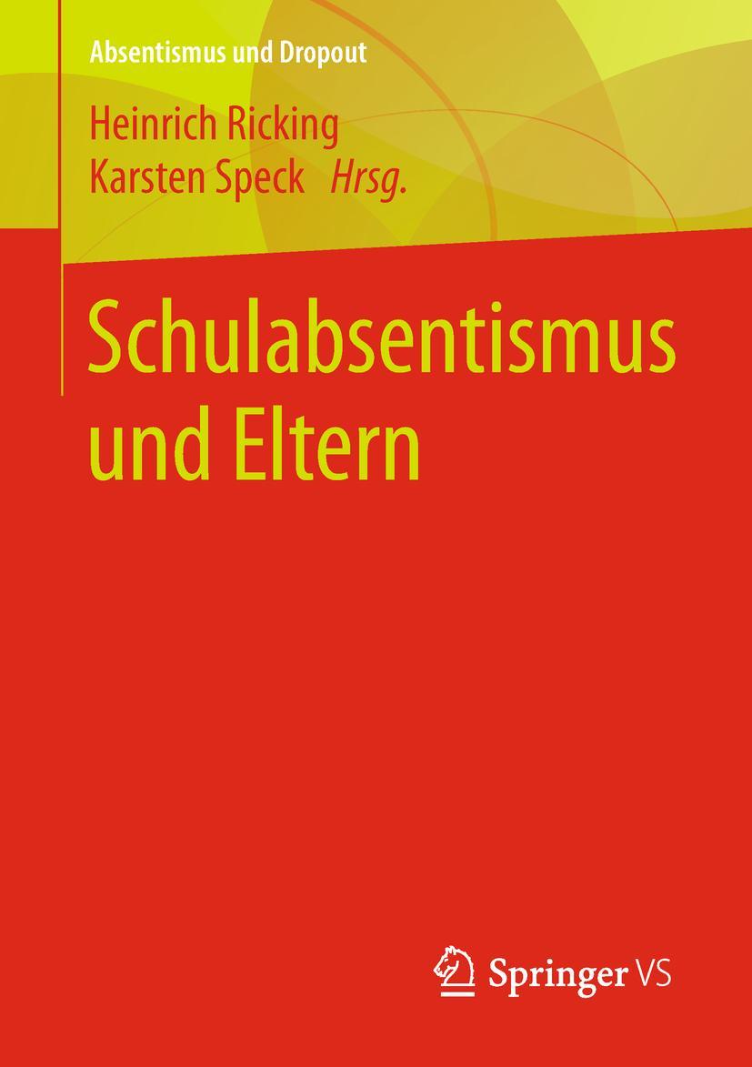 Cover: 9783658185848 | Schulabsentismus und Eltern | Karsten Speck (u. a.) | Taschenbuch | vi