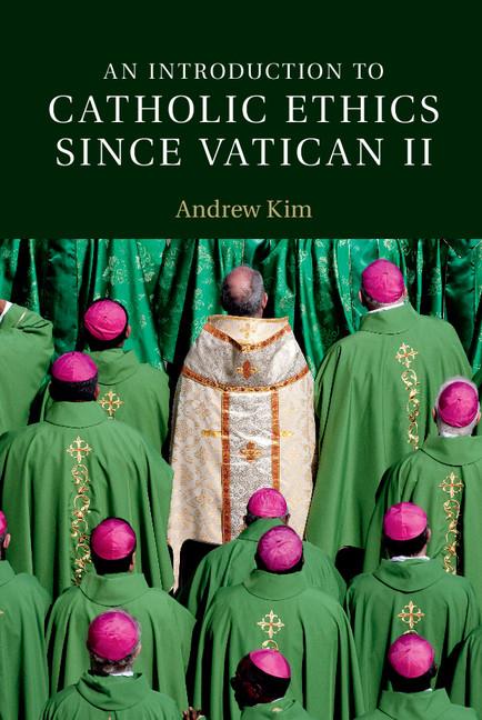 Cover: 9781107446564 | An Introduction to Catholic Ethics since Vatican II | Andrew Kim