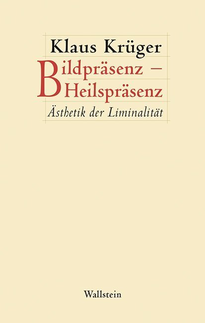 Cover: 9783835332164 | Bildpräsenz - Heilspräsenz | Ästhetik der Liminalität | Klaus Krüger