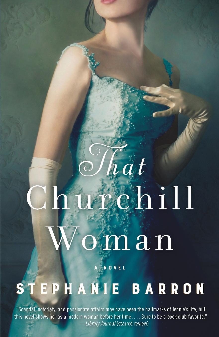 Cover: 9781524799588 | That Churchill Woman | A Novel | Stephanie Barron | Taschenbuch | 2020