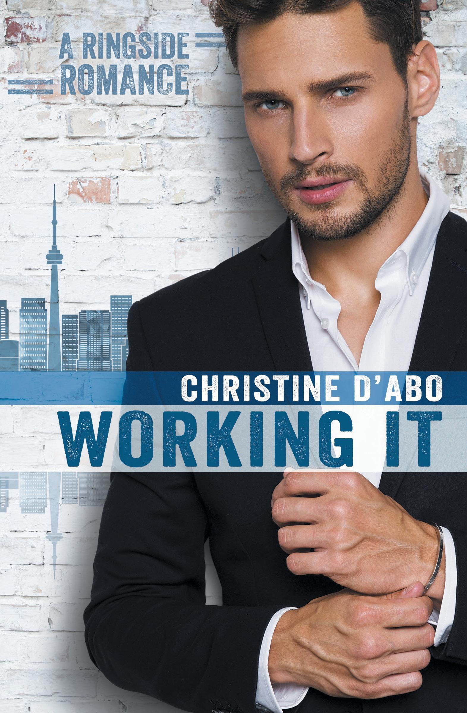 Cover: 9781626495227 | Working It | Christine D'Abo | Taschenbuch | Ringside Romance | 2017