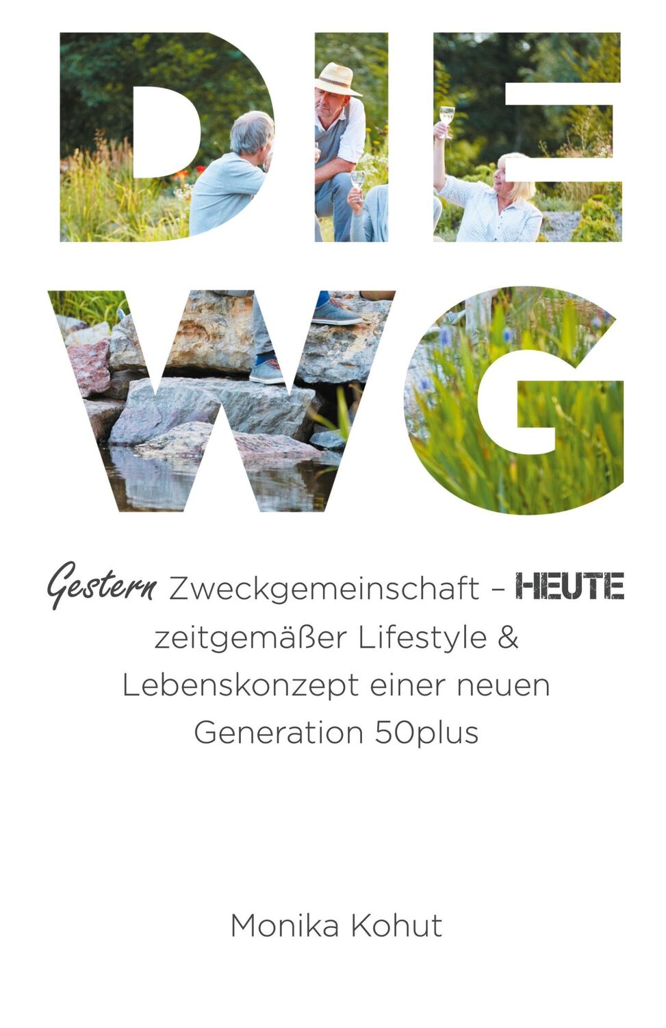 Cover: 9783347207356 | DIE WG - Gestern Zweckgemeinschaft, heute zeitgemäßer Lifestyle &amp;...