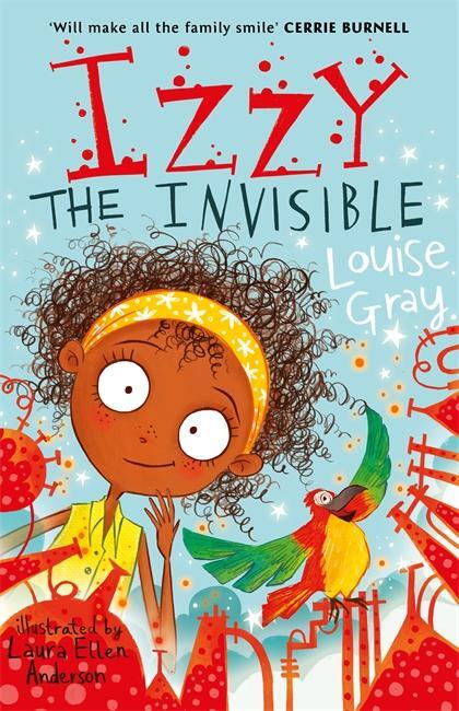 Cover: 9781848125094 | Izzy the Invisible | Louise Gray | Taschenbuch | Englisch | 2016