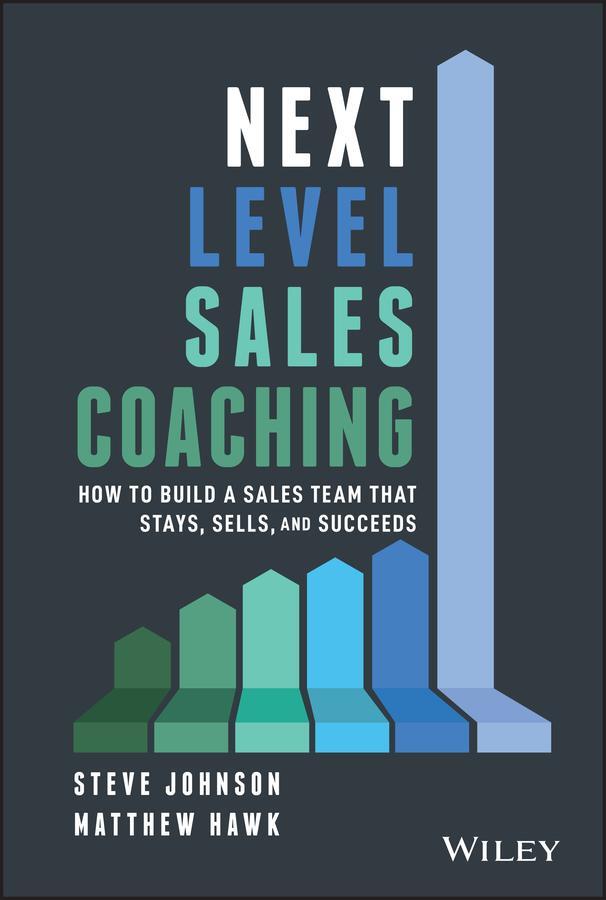 Cover: 9781119685487 | Next Level Sales Coaching | Steve Johnson (u. a.) | Buch | 224 S.