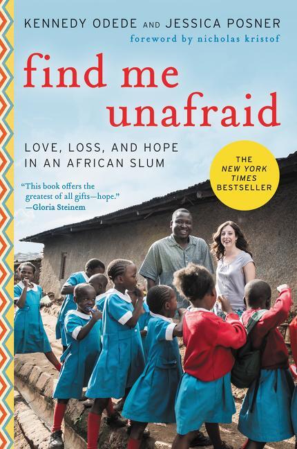 Cover: 9780062292865 | Find Me Unafraid | Kennedy Odede (u. a.) | Taschenbuch | Englisch