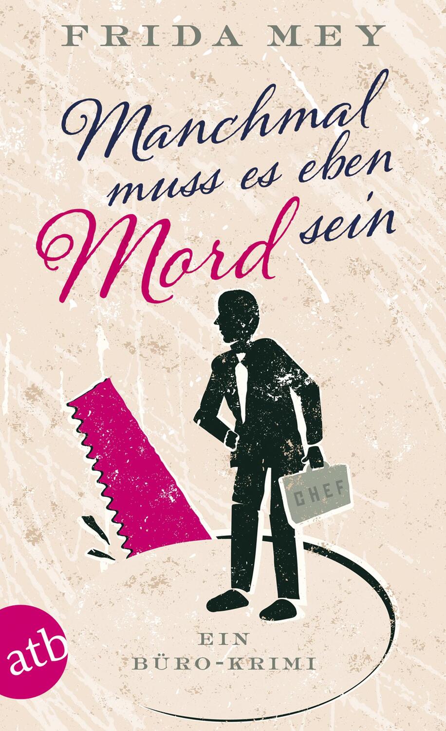 Cover: 9783746628684 | Manchmal muss es eben Mord sein | Ein Büro-Krimi | Frida Mey | Buch