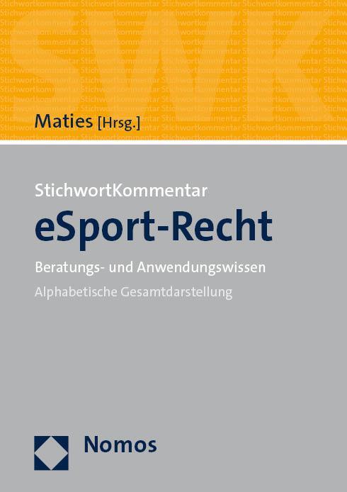 Cover: 9783848759668 | StichwortKommentar eSport-Recht | Beratungs- und Anwendungswissen