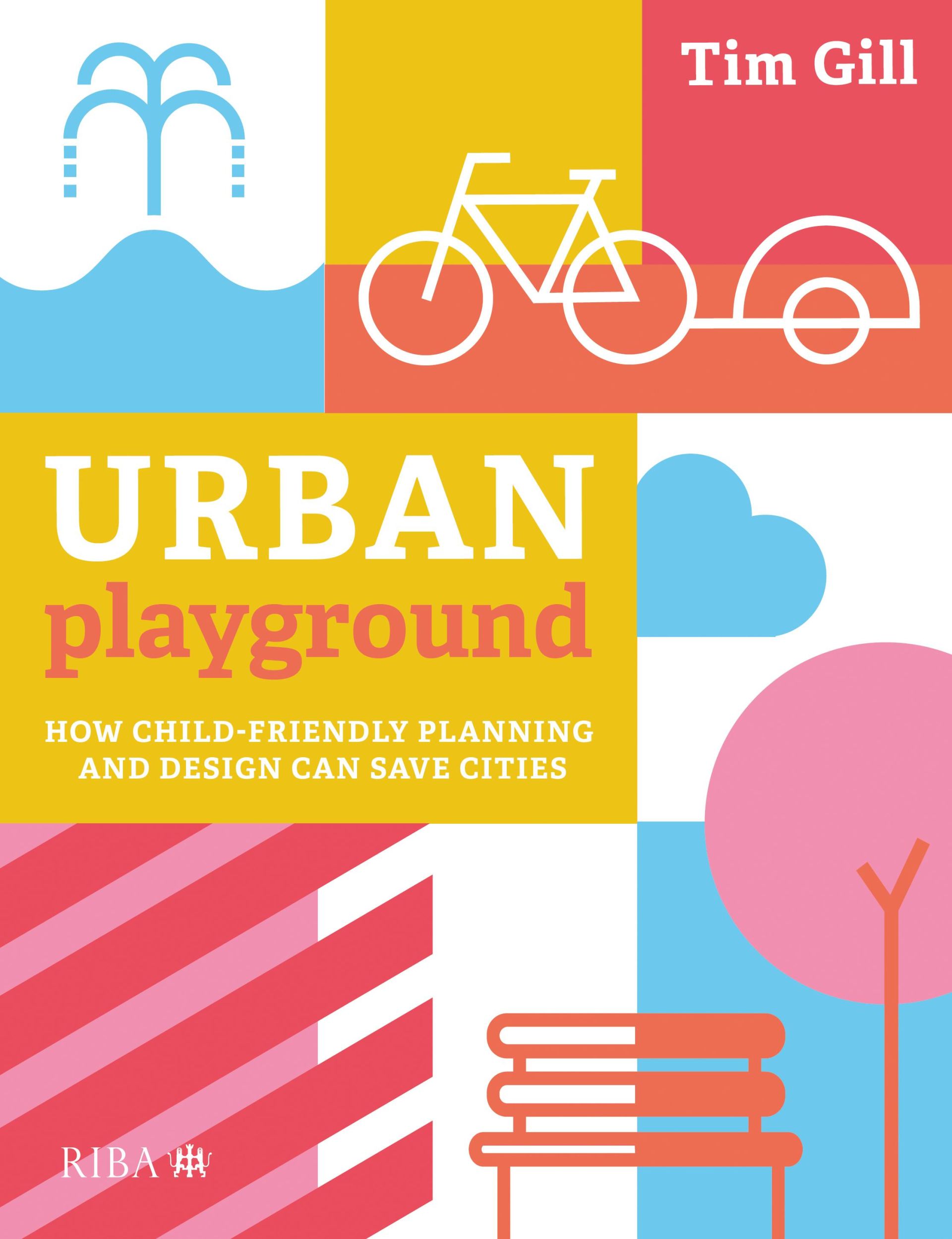 Cover: 9781859469293 | Urban Playground | Tim Gill | Taschenbuch | Einband - flex.(Paperback)