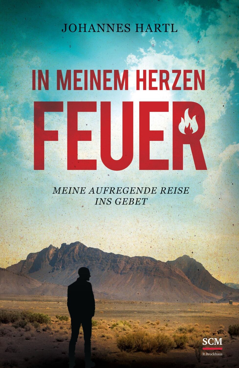 Cover: 9783417266108 | In meinem Herzen Feuer | Meine aufregende Reise ins Gebet | Hartl