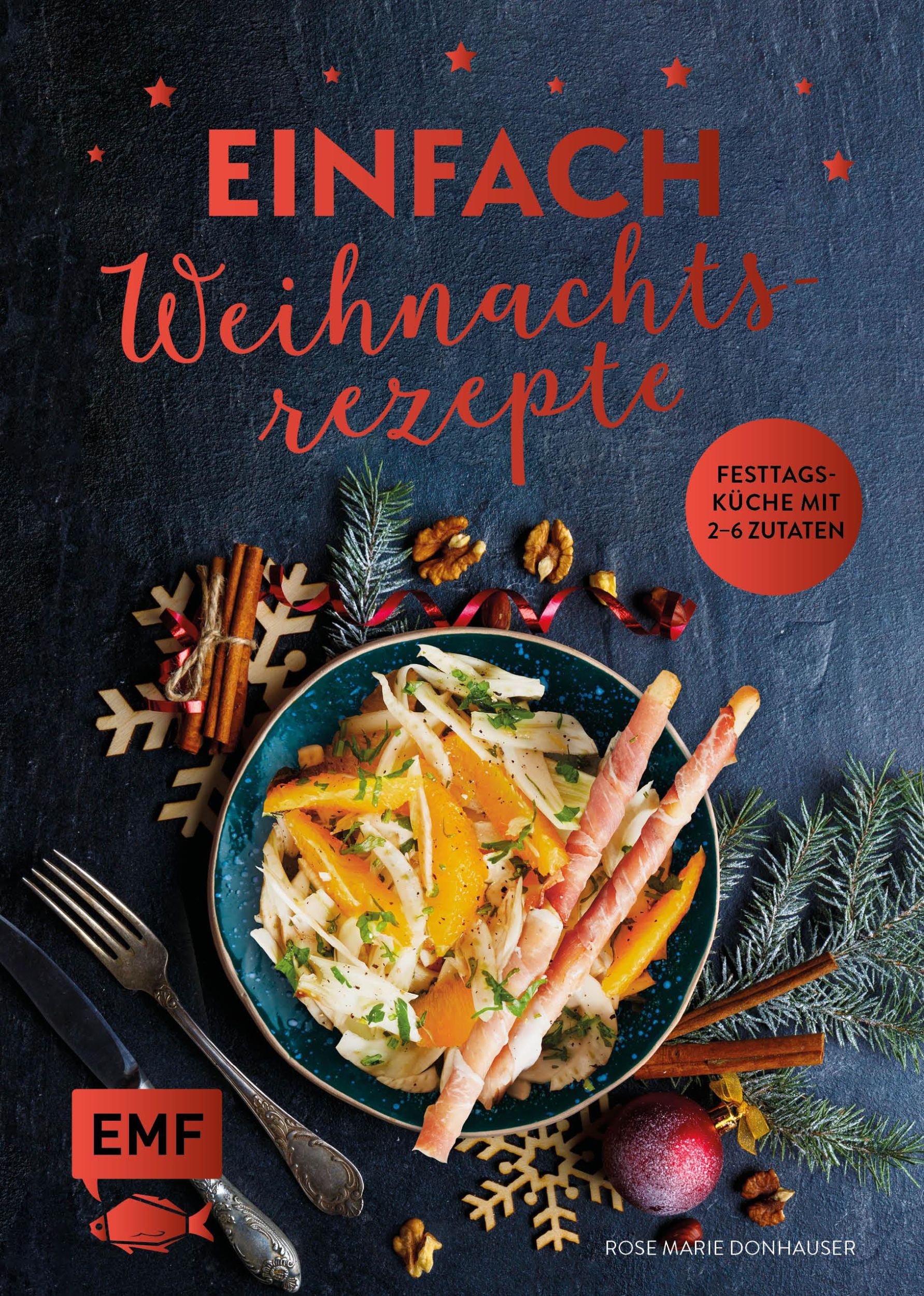 Cover: 9783960931461 | Einfach Weihnachtsrezepte | Festtagsküche mit 2-6 Zutaten | Donhauser