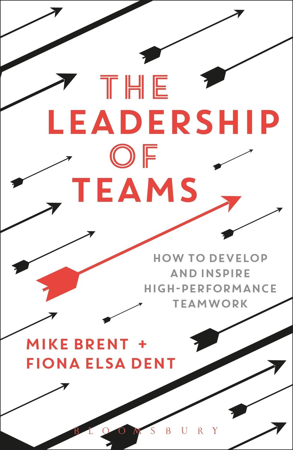 Cover: 9781472935878 | The Leadership of Teams | Fiona Elsa Dent (u. a.) | Taschenbuch | 2017