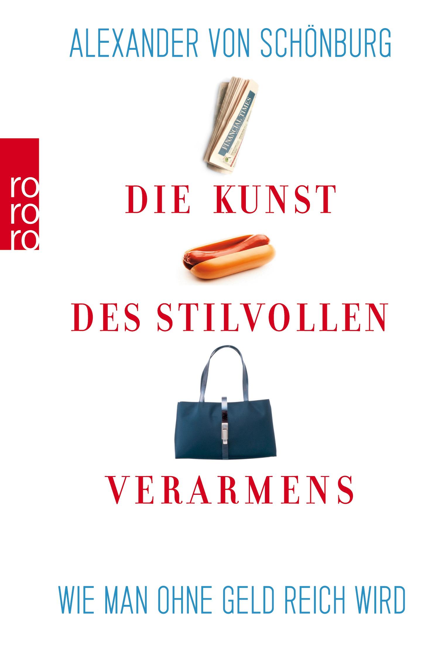 Cover: 9783499616686 | Die Kunst des stilvollen Verarmens | Wie man ohne Geld reich wird