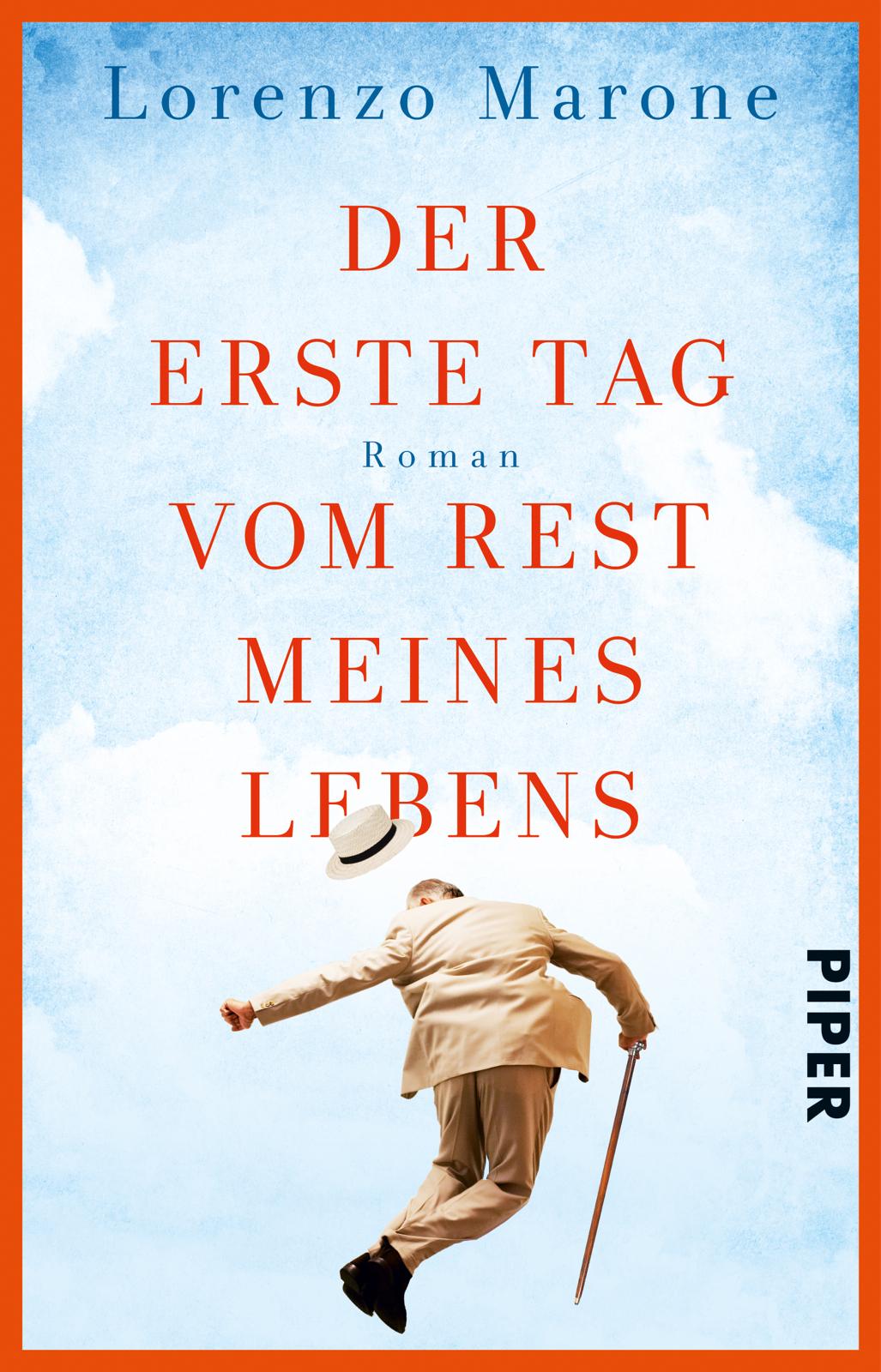 Cover: 9783492310192 | Der erste Tag vom Rest meines Lebens | Lorenzo Marone | Taschenbuch