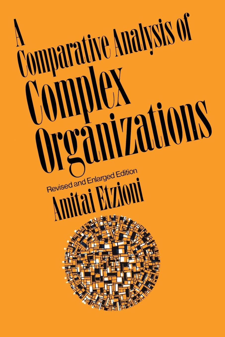 Cover: 9780029096208 | A Comparative Analysis of Complex Organizations | Amitai Etzioni