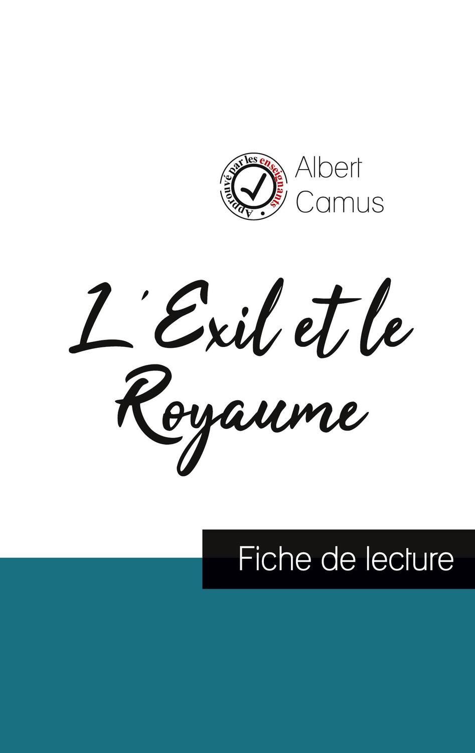 Cover: 9782759313051 | L'Exil et le Royaume de Albert Camus (fiche de lecture et analyse...