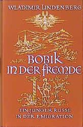 Cover: 9783497013081 | Bobik in der Fremde | Ein junger Russe in der Emigration | Lindenberg