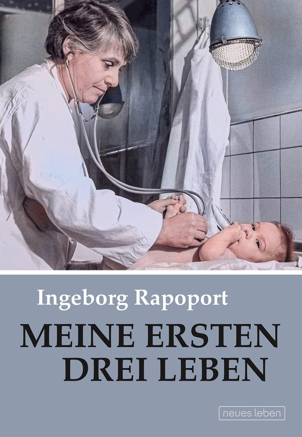 Cover: 9783355019040 | Meine ersten drei Leben | Ingeborg Rapoport | Taschenbuch | 528 S.