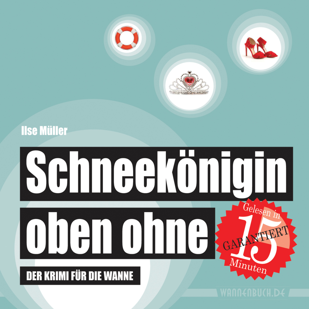 Cover: 9783981598971 | Schneekönigin oben ohne | Ilse Müller | Buch | Wasserfest | 8 S.