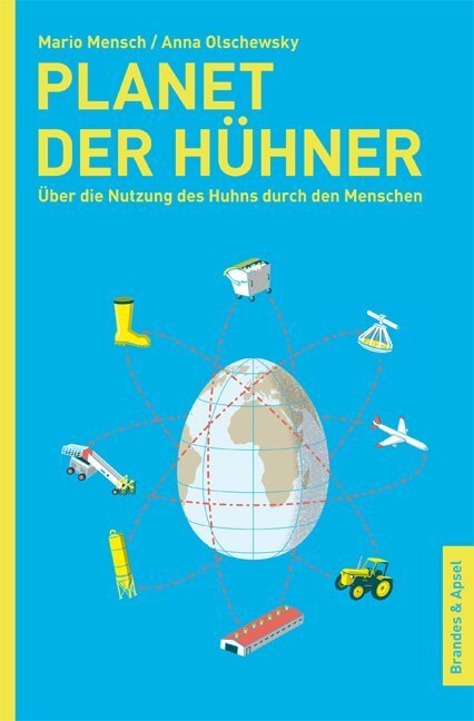 Cover: 9783955581893 | Planet der Hühner | Über die Nutzung des Huhns durch den Menschen