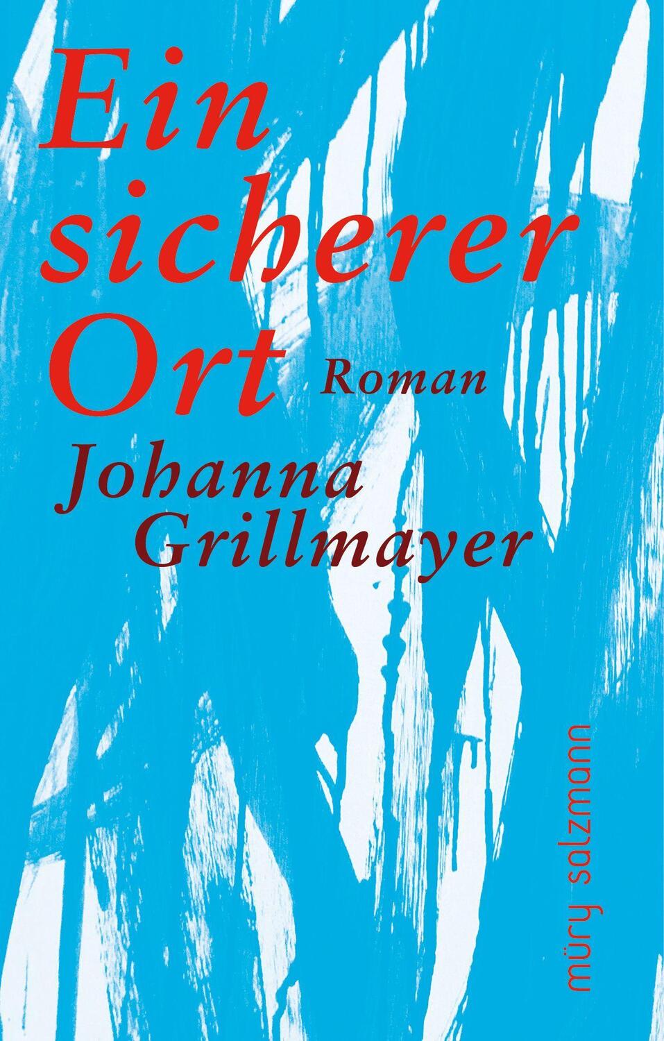 Cover: 9783990142608 | Ein sicherer Ort | Roman | Johanna Grillmayer | Buch | 400 S. | 2024