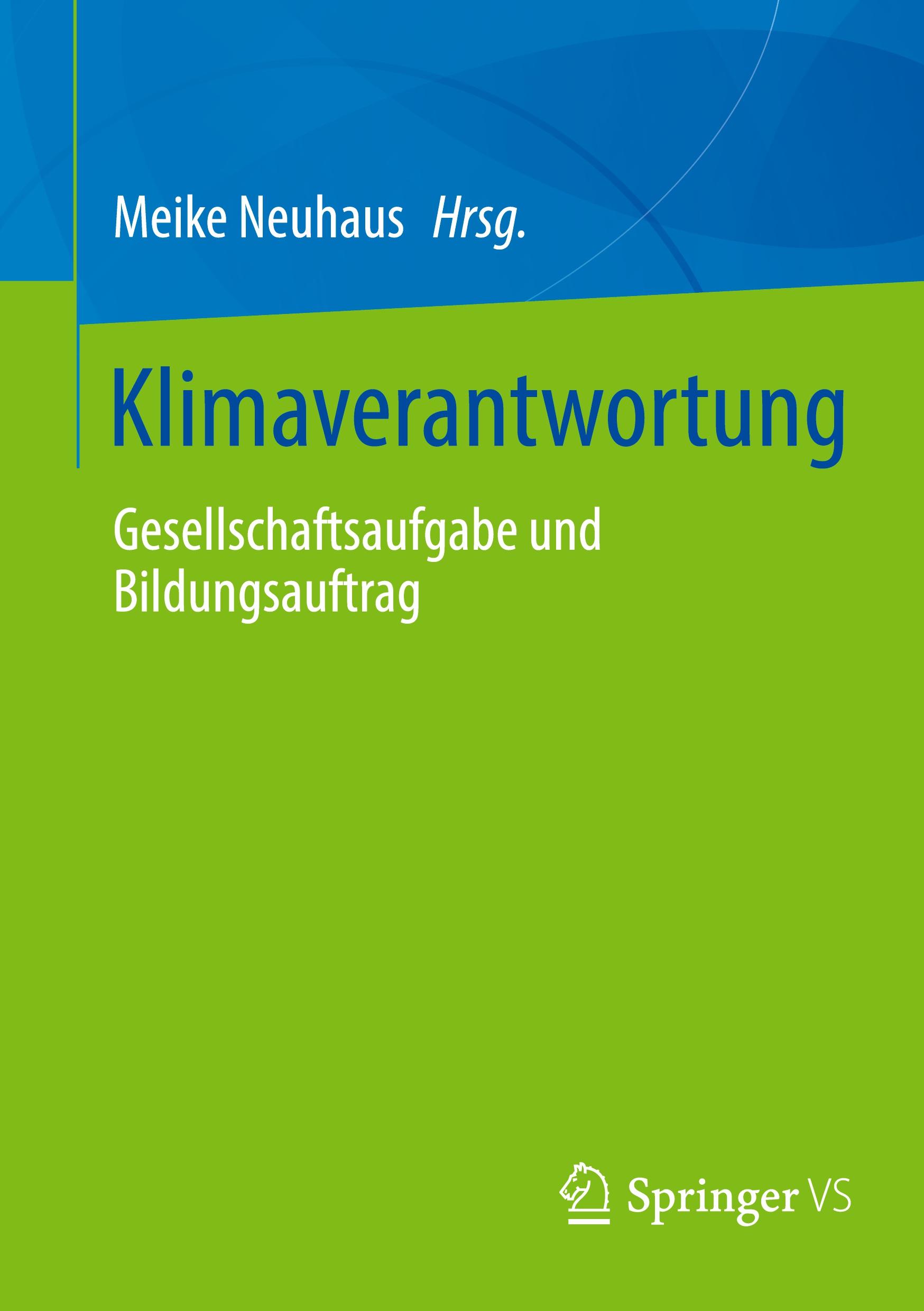 Cover: 9783658437909 | Klimaverantwortung | Gesellschaftsaufgabe und Bildungsauftrag | Buch