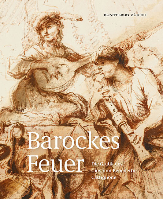 Bild: 9783954986316 | Barockes Feuer | Die Grafik des Giovanni Benedetto Castiglione | Buch