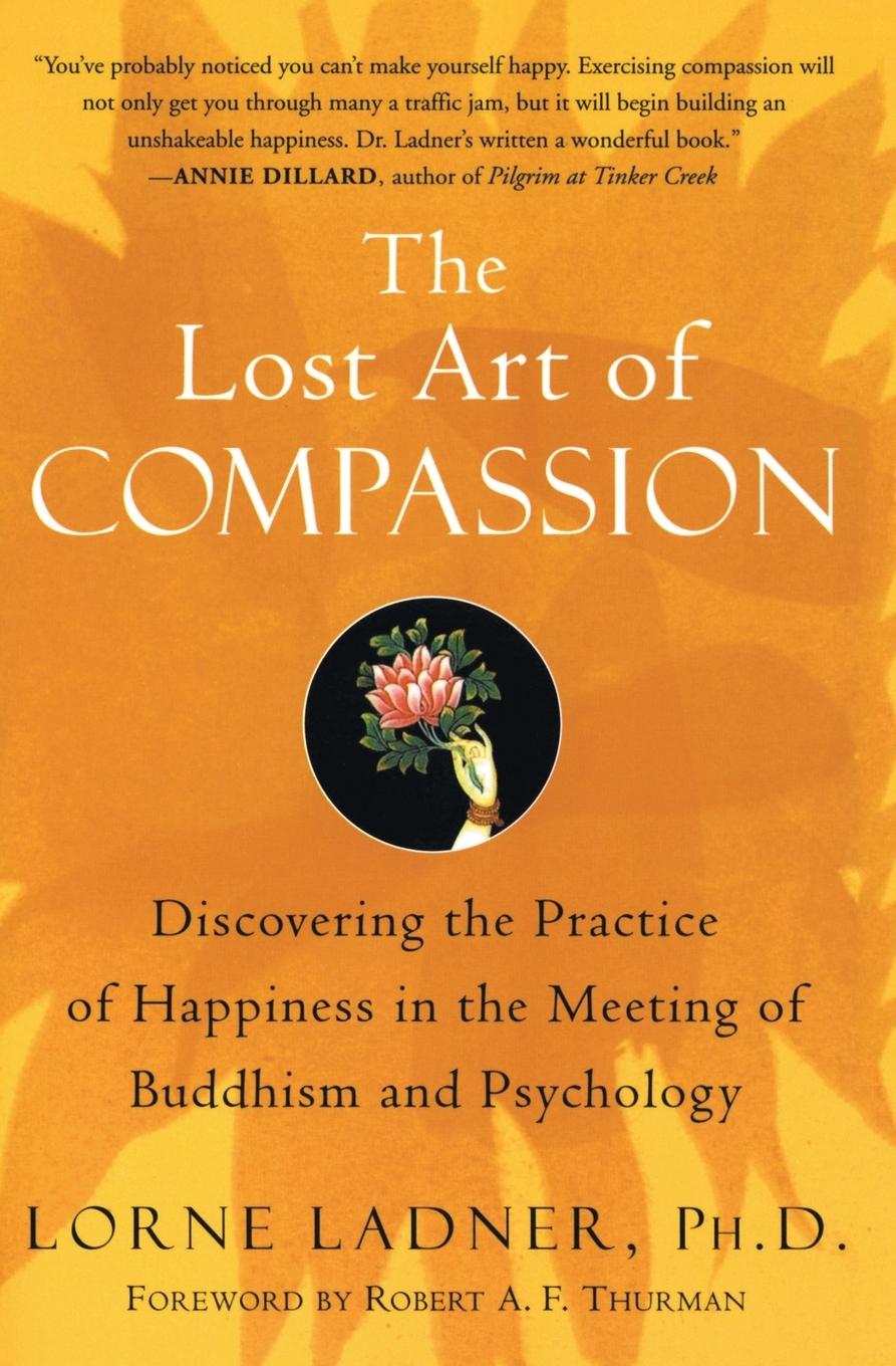 Cover: 9780060750527 | The Lost Art of Compassion | Lorne Ladner | Taschenbuch | Paperback