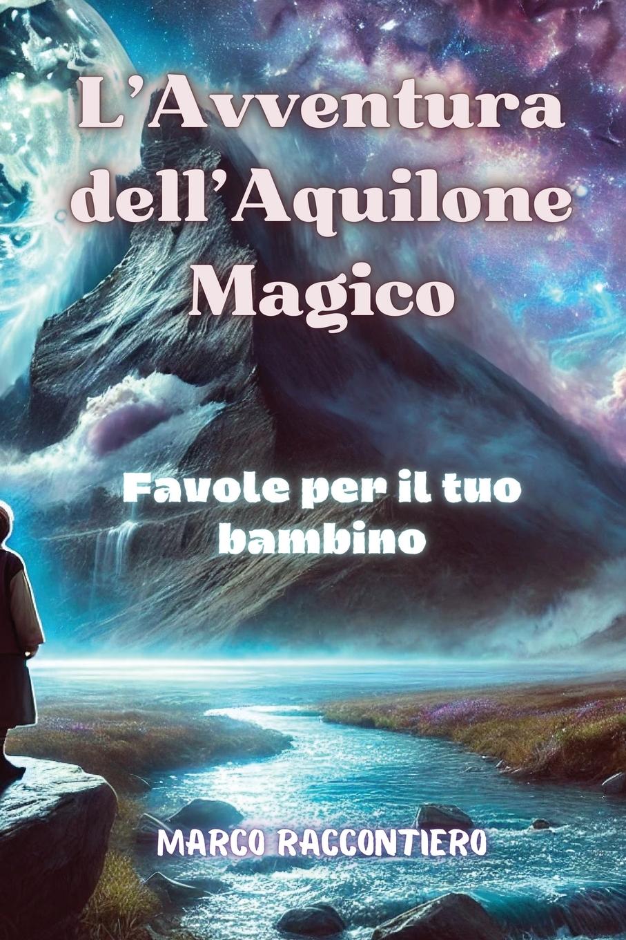 Cover: 9798330564941 | L'Avventura dell'Aquilone Magico | Favole per il tuo bambino | Buch