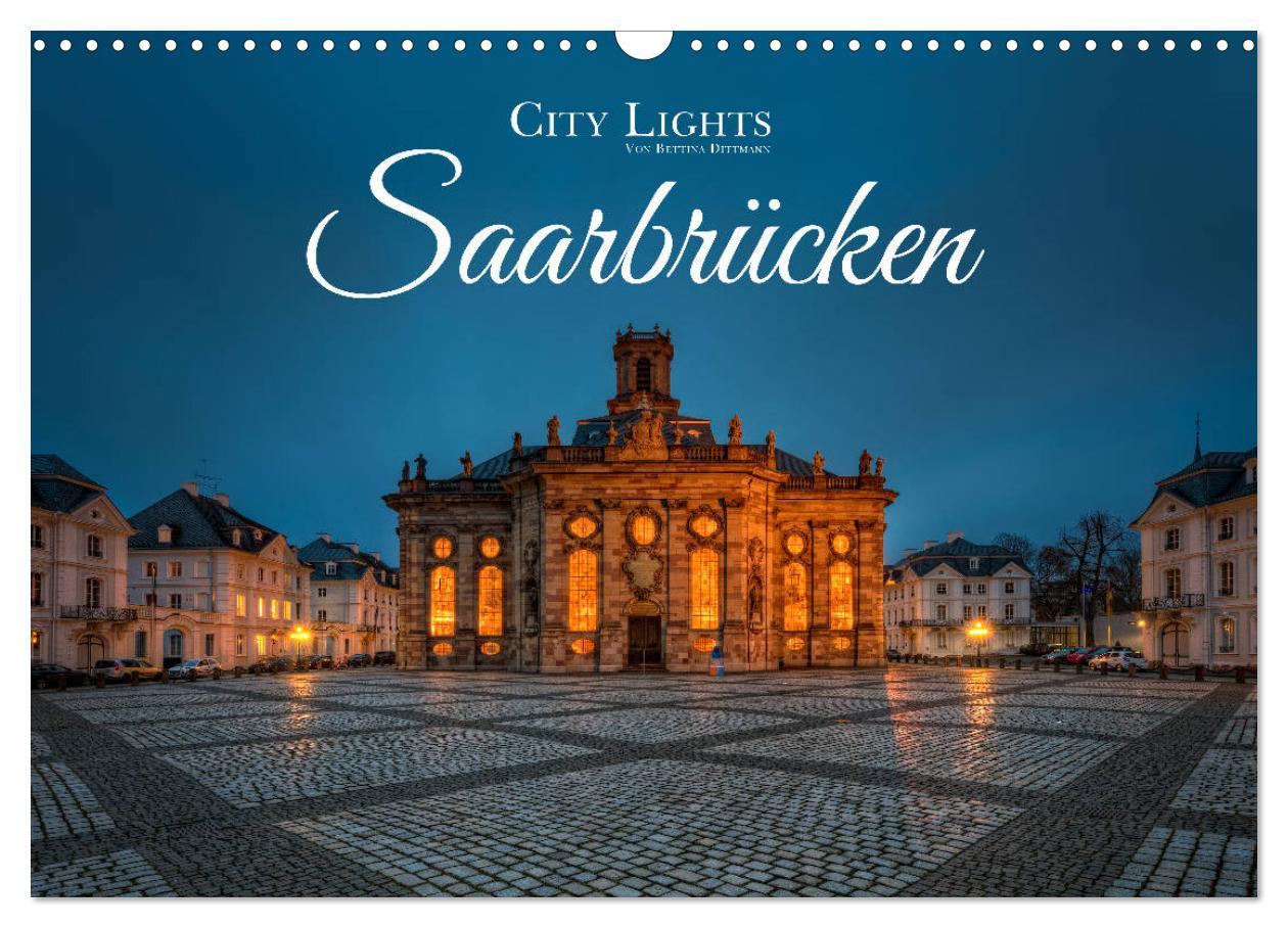 Cover: 9783435320912 | City Lights Saarbrücken (Wandkalender 2025 DIN A3 quer), CALVENDO...