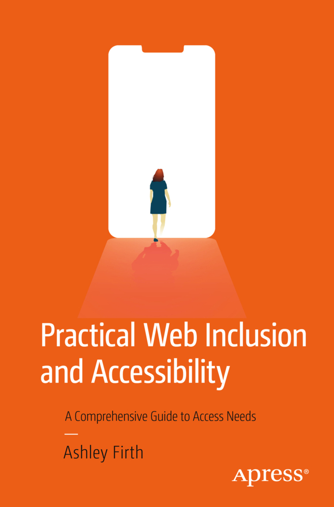 Cover: 9781484254516 | Practical Web Inclusion and Accessibility | Ashley Firth | Taschenbuch